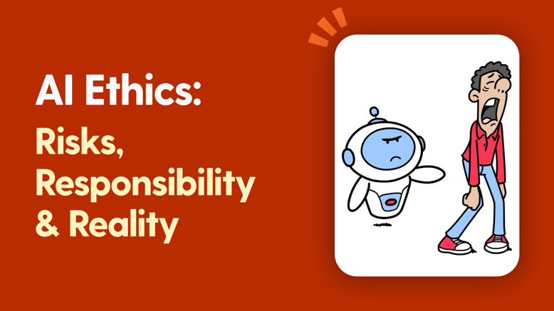 AI Ethics_ Risks, Responsibility & Reality