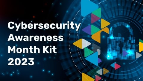 Cybersecurity Awareness Month Kit 2023