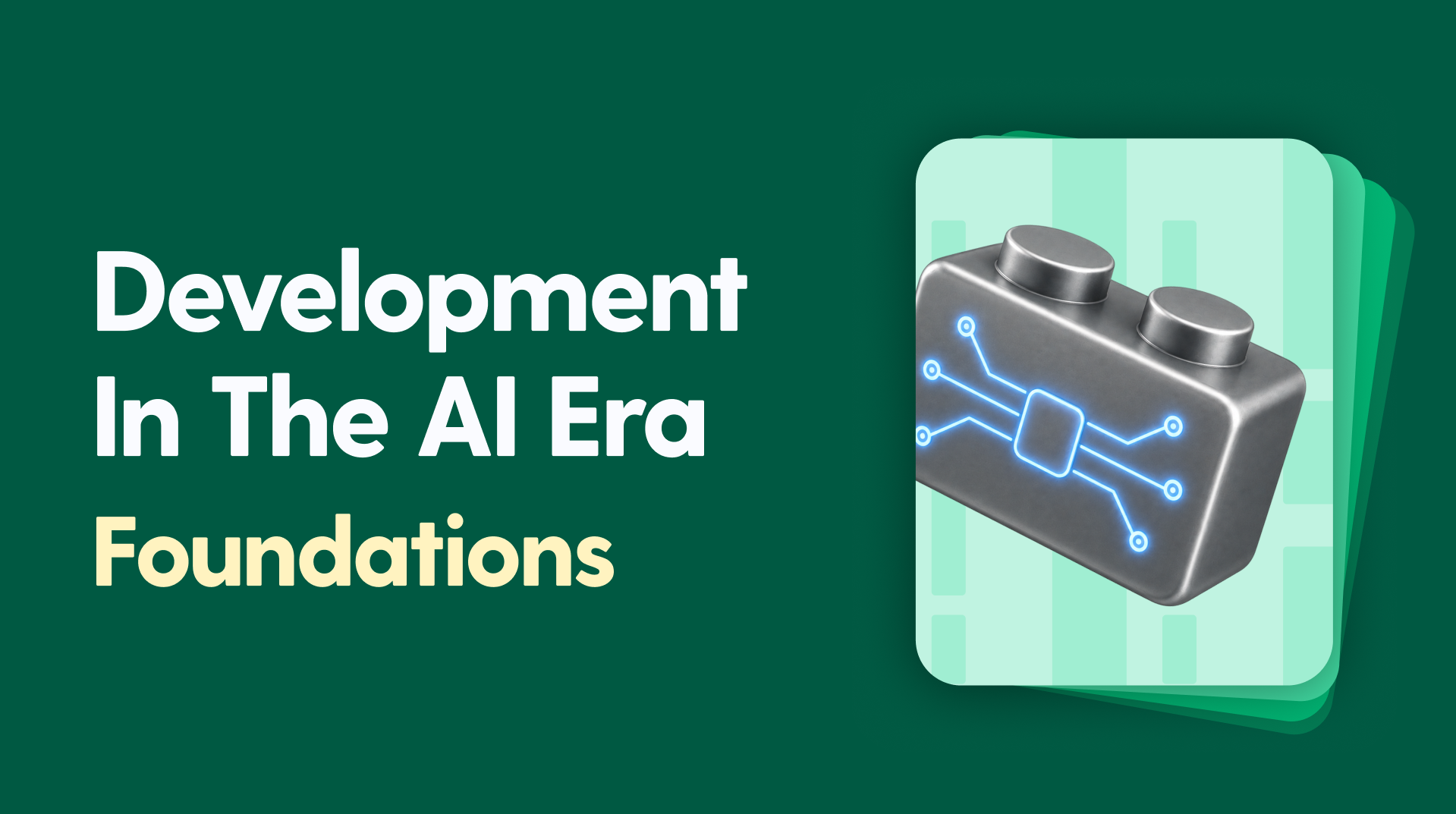 The Foundations of Development in the AI Era