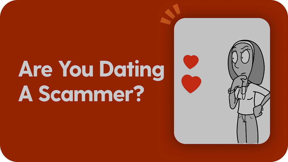 Are You Dating a Scammer?