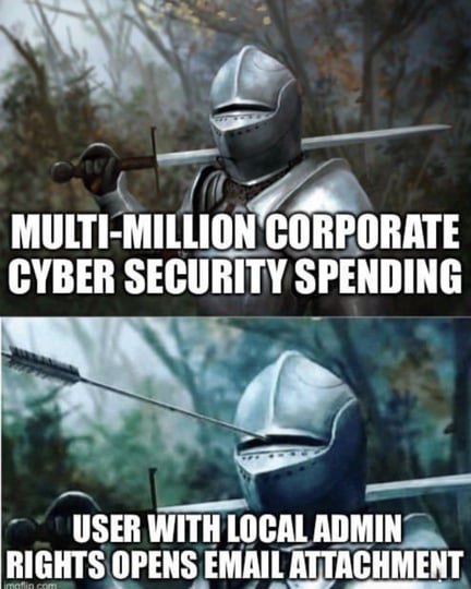 Phishing awareness meme about how one accidental click on an email attachment can bypass expensive security systems
