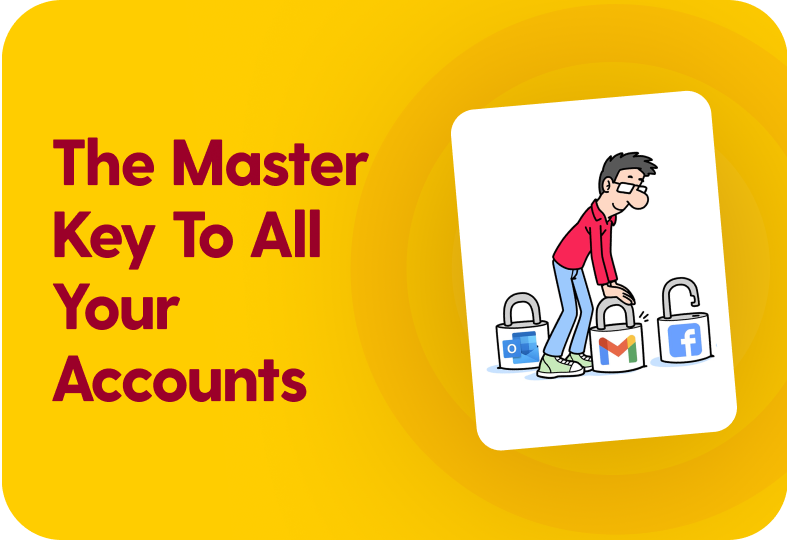 The master keys To All Your Accounts