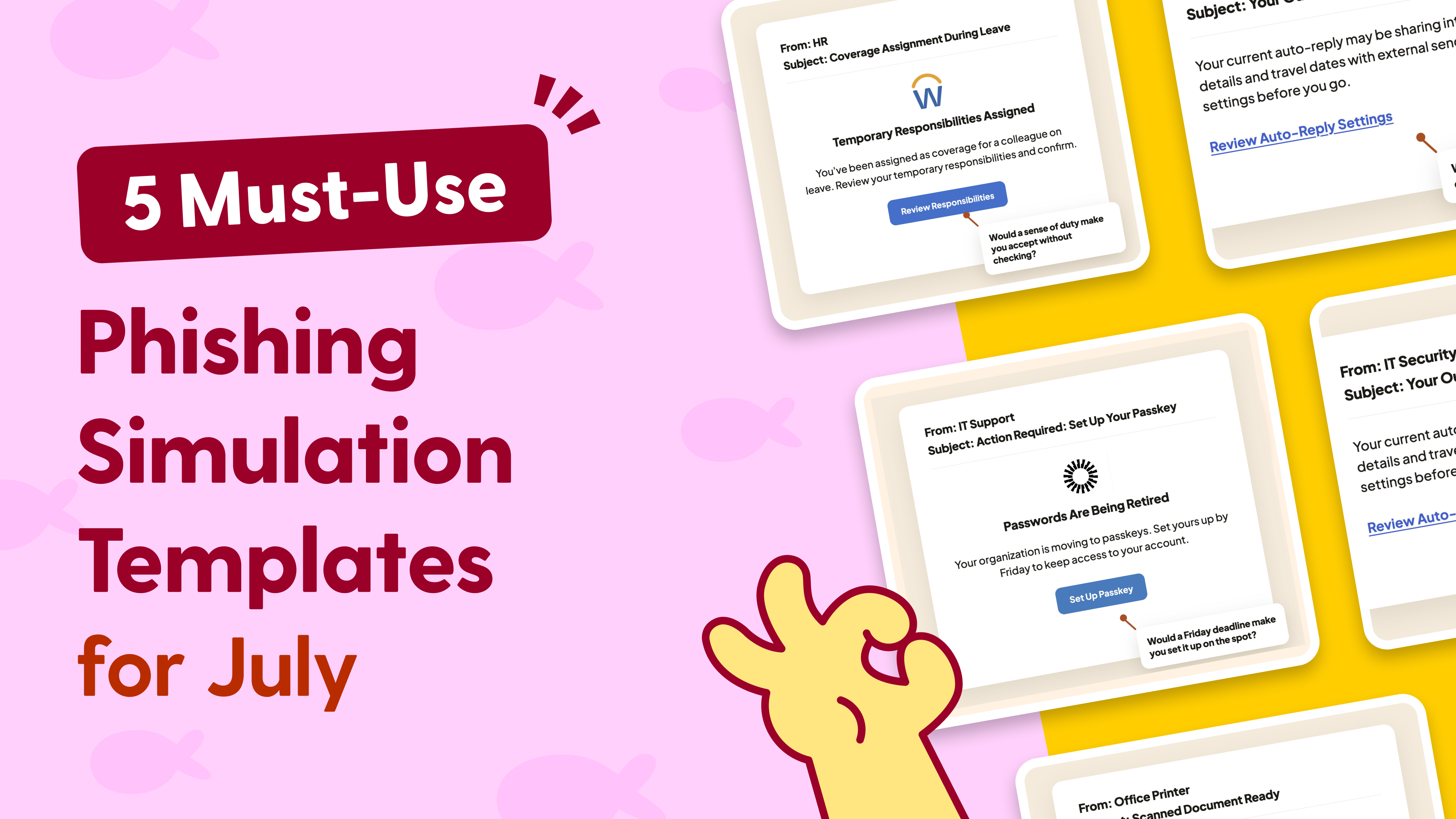 Grid of five workplace phishing simulation email templates—including passkey setups, out-of-office security alerts, printer scans, offsite event venue updates, and HR coverage assignments—with a yellow callout banner highlighting tricky phishing templates for July.